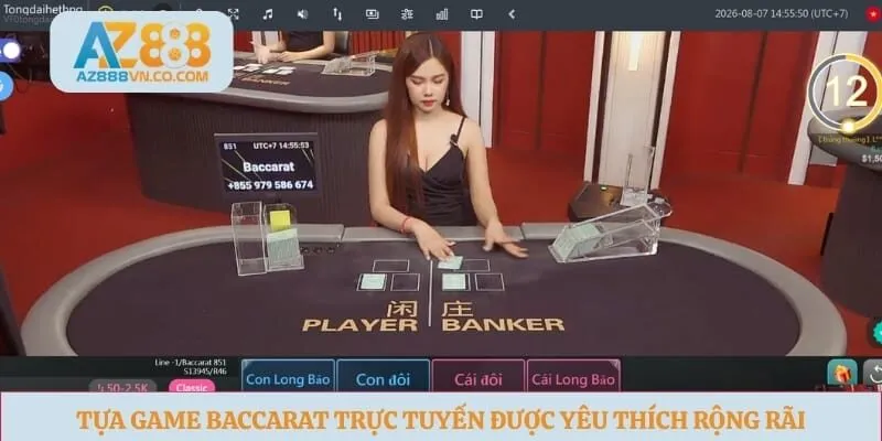 Tựa game baccarat trực tuyến được yêu thích rộng rãi
