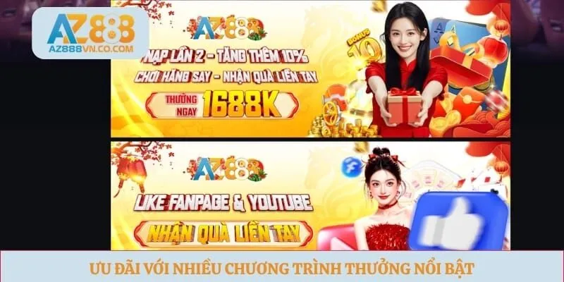 Ưu đãi với nhiều chương trình thưởng nổi bật
